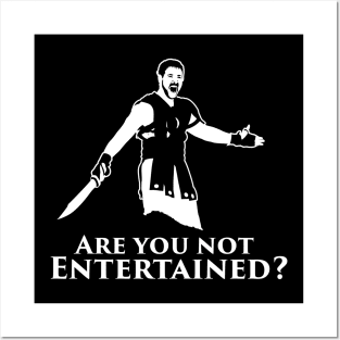 Are You Not Entertained? Posters and Art